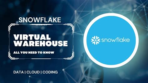 snowflake virtual warehouses.